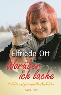 Worüber ich lache - Elfriede Ott - E-Book
