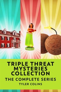 Triple Threat Mysteries Collection - Tyler Colins - E-Book