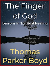 The Finger of God - Thomas Parker Boyd - E-Book