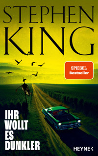 Ihr wollt es dunkler - Stephen King - E-Book
