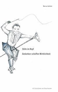 Stille im Kopf - Marcus Salhofer - E-Book