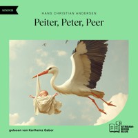 Peiter, Peter, Peer - Hans Christian Andersen - Hörbuch