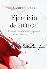 Ejercicio de amor - Xabier Pikaza Ibarrondo - E-Book
