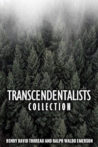 Transcendentalists Collection - Henry David Thoreau - E-Book