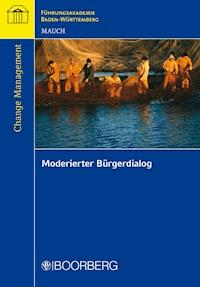 Moderierter Bürgerdialog - Siegfried Mauch - E-Book