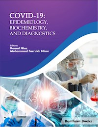 COVID-19: Epidemiology, Biochemistry, and Diagnostics -  - E-Book