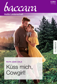 Küss mich, Cowgirl! - Ruth Jean Dale - E-Book