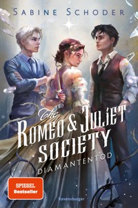 The Romeo & Juliet Society, Band 3: Diamantentod (SPIEGEL-Bestseller | Knisternde Romantasy) - Sabine Schoder - E-Book