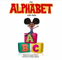 The Alphabet with Bella - Lorraine O'Garro - E-Book