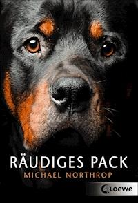 Räudiges Pack - Michael Northrop - E-Book