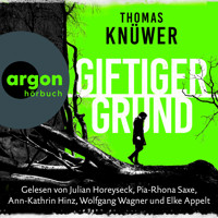 Giftiger Grund (Ungekürzte Lesung) - Thomas Knüwer - Hörbuch