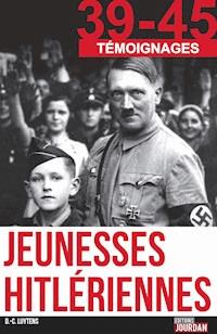 Jeunesses hitlériennes - Daniel-Charles Luytens - E-Book