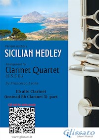 Eb alto Clarinet part (instead Bb 3): "Sicilian Medley" for Clarinet Quartet - Various Authors - E-Book