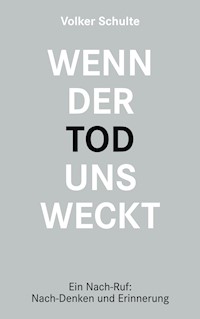 Wenn der Tod uns weckt - Volker Schulte - E-Book