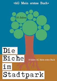 Die Eiche im Stadtpark -  - E-Book