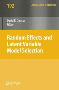 Random Effect and Latent Variable Model Selection -  - E-Book