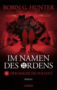 Im Namen des Ordens 2 - Robin G. Hunter - E-Book