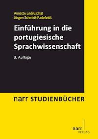 Einführung in die portugiesische Sprachwissenschaft - Annette Endruschat - E-Book