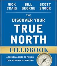 The Discover Your True North Fieldbook - Nick Craig - E-Book