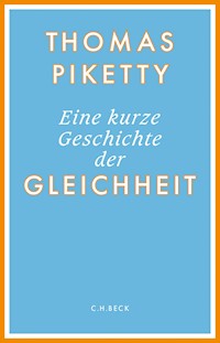 Eine kurze Geschichte der Gleichheit - Thomas Piketty - E-Book