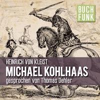 Michael Kohlhaas - Heinrich von Kleist - Hörbuch
