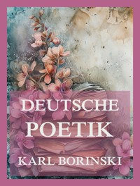 Deutsche Poetik - Dr. Karl Borinski - E-Book
