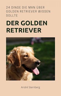 Golden Retriever - Andre Sternberg - E-Book