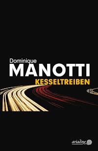 Kesseltreiben - Dominique Manotti - E-Book