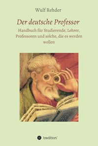 Der deutsche Professor - Wulf Rehder - E-Book