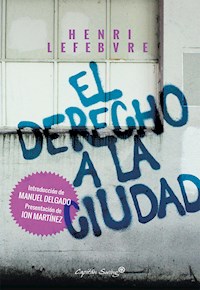 El derecho a la ciudad - Henri Lefebvre - E-Book