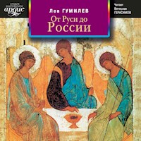 От Руси до России - Лев Гумилев - Hörbuch