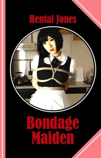 Bondage Maiden - Hentai Jones - E-Book