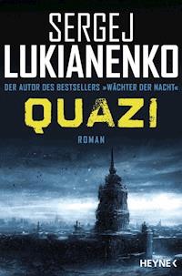 Quazi - Sergej Lukianenko - E-Book