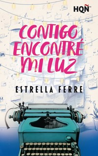 Contigo encontré mi luz - Estrella Ferre - E-Book