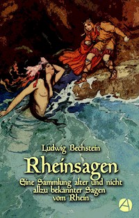 Rheinsagen - Ludwig Bechstein - E-Book