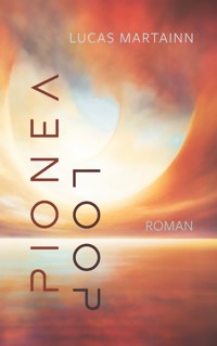 Pionéa Loop - Lucas Martainn - E-Book