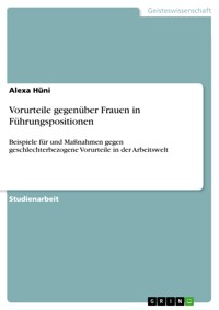 Vorurteile gegenüber Frauen in  Führungspositionen - Alexa Hüni - E-Book