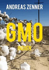 GMO Indien - Andreas Zenner - E-Book