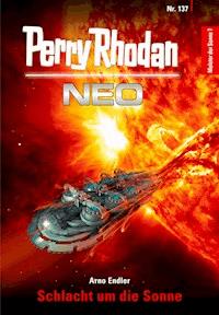Perry Rhodan Neo 137: Schlacht um die Sonne -  Arno Endler - E-Book + Hörbuch