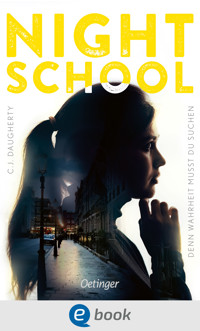 Night School 3. Denn Wahrheit musst du suchen - C.J. Daugherty - E-Book