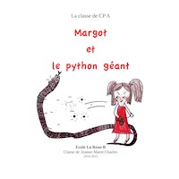 Margot et le python géant - La classe de CPA Jeanne-Marie Charles - E-Book