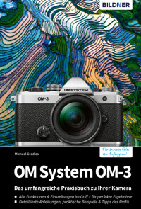OM System OM-3 - Michael Gradias - E-Book
