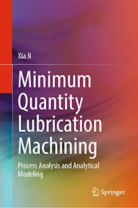 Minimum Quantity Lubrication Machining - Xia Ji - E-Book