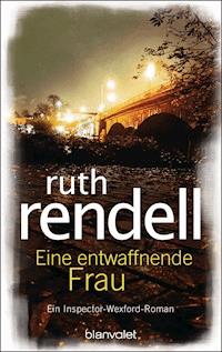 Eine entwaffnende Frau - Ruth Rendell - E-Book