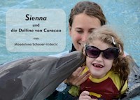 Sienna und die Delfine von Curacao - Magdalena Schauer-Vidacic - E-Book