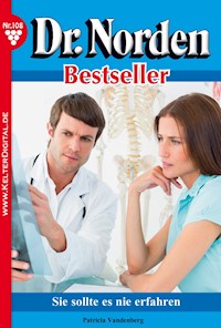 Sie sollte es nie erfahren - Patricia Vandenberg - E-Book