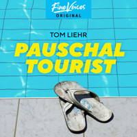 Pauschaltourist (ungekürzt) - Tom Liehr - Hörbuch
