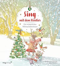 Sing mit dem Rentier - Heidemarie Brosche - E-Book