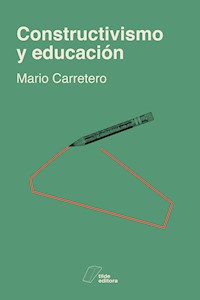 Constructivismo y educación - Mario Carretero - E-Book