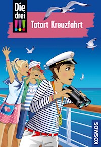 Die drei !!!, 57, Tatort Kreuzfahrt (drei Ausrufezeichen) - Henriette Wich - E-Book